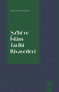 Şa‘Bî ve İslam Tarihi Rivayetleri