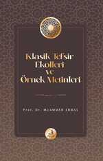 Klasik Tefsir Ekolleri ve Örnek Metinleri