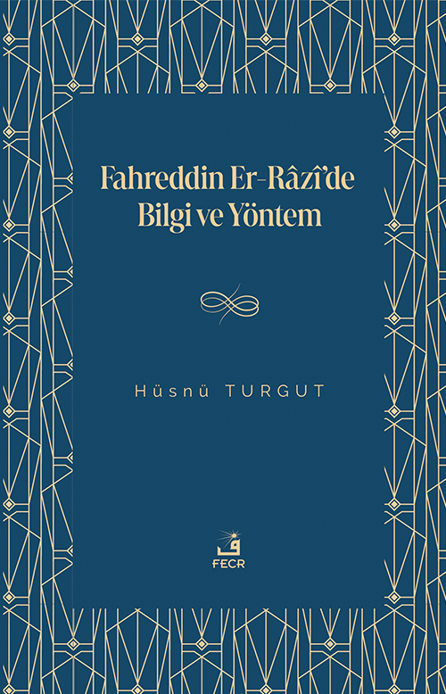 Fahreddin er-Razî'de Bilgi ve Yöntem