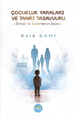 Çocukluk Yaraları ve Tanrı Tasavvuru & İhmal Ve İstismarın İzleri