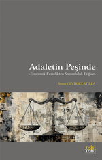Adaletin Peşinde & Epistemik Kesinlikten Sorumluluk Etiğine