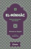 El Minhac & N&uuml;b&uuml;vvet Mirasından Amel İlkeleri