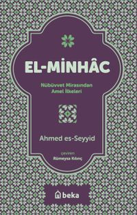 El Minhac & Nübüvvet Mirasından Amel İlkeleri