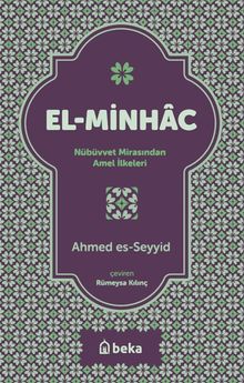 El Minhac & Nübüvvet Mirasından Amel İlkeleri