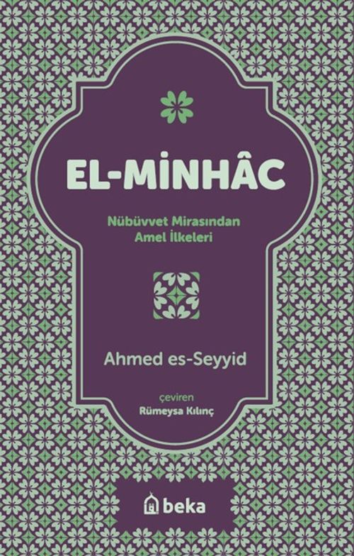 El Minhac & Nübüvvet Mirasından Amel İlkeleri