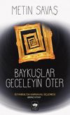 Baykuşlar Geceleyin &Ouml;ter & İstanbul'da Karnaval &Uuml;&ccedil;lemesi - Birinci Kitap