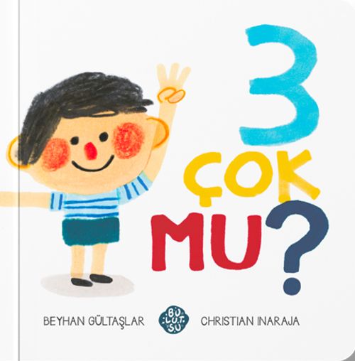 3 Çok Mu ?