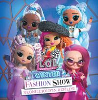 Lol Surprıse Neonlıcıousın Defilesi