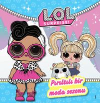 Lol Surprıse Pırıltılı Bir Moda Sezonu