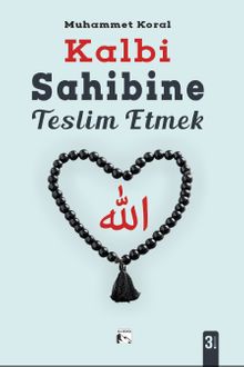 Kalbi Sahibine Teslim Etmek
