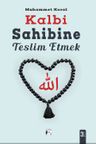 Kalbi Sahibine Teslim Etmek