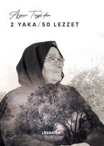 Aynur Teyze'den 2 Yaka / 50 Lezzet