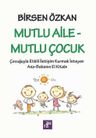 Mutlu Aile - Mutlu Çocuk
