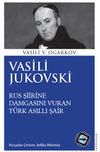 Vasili Jukovski & Rus Şiirine Damgasını Vuran T&uuml;rk Asıllı Şair
