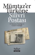Silivri Postası & 15 Temmuz Tanıklığı ve Cezaevi Günlüğü