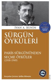 Sürgün Öyküleri & Paris Sürgününden Seçme Öyküler (1938 – 1949) 