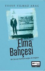 Elma Bahçesi & Bir Servet Somuncuoğlu Armağanı 