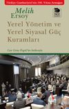 Yerel Y&ouml;netim ve Yerel Siyasal G&uuml;&ccedil; Kuramları