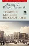 T&uuml;rkiye'de Kentlerin Demokrasi Tarihi