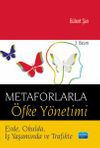 Metaforlarla &Ouml;fke Y&ouml;netimi & Evde, Okulda, İş Yaşamında ve Trafikte