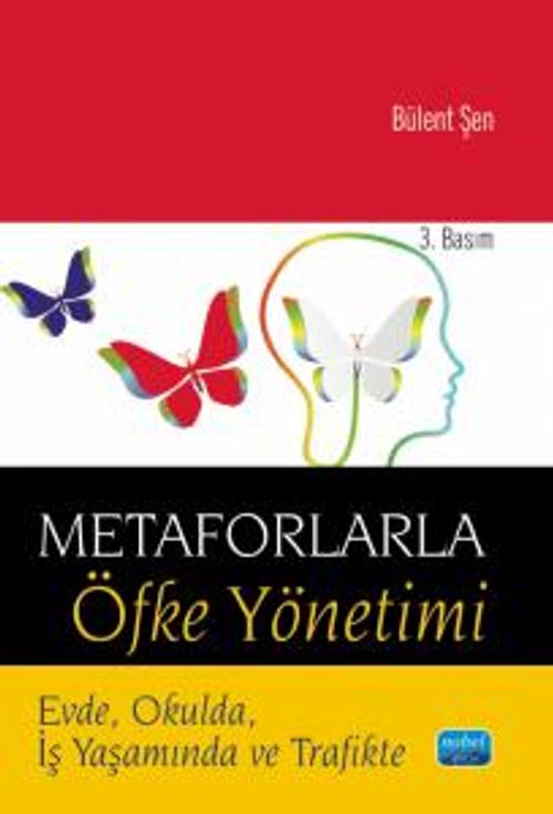 Metaforlarla Öfke Yönetimi & Evde, Okulda, İş Yaşamında ve Trafikte