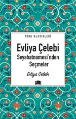 Evliya Çelebi Seyahatnamesi'nden Seçmeler