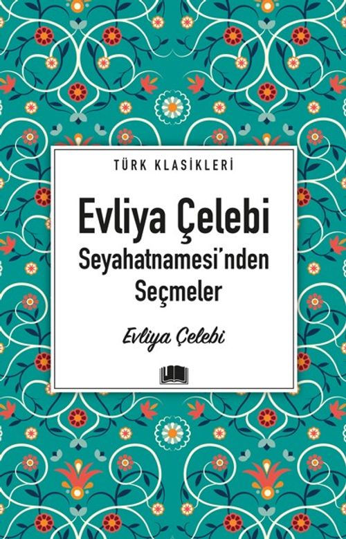 Evliya Çelebi Seyahatnamesi'nden Seçmeler