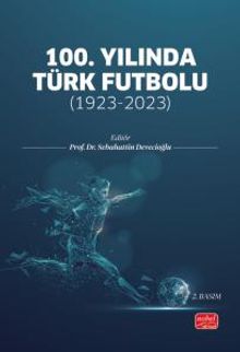 100.Yılında Türk Futbolu:1923-2023