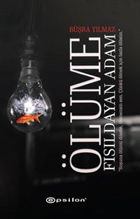 Ölüme Fısıldayan Adam (Ciltli)