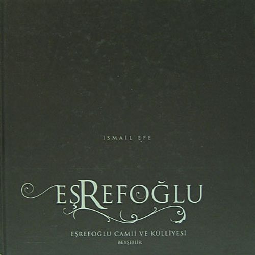 Eşrefoğlu Camii ve Külliyesi Beyşehir (3-D-1)