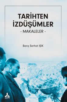 Tarihten İzdüşümler & Makaleler