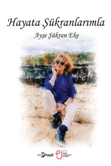 Hayata Şükranlarımla
