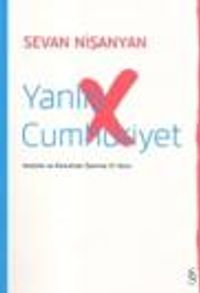 Yanlış Cumhuriyet & Atatürk ve Kemalizm Üzerine 51 Soru