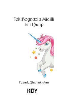 Tek Boynuzlu Midilli Lili Kayıp 