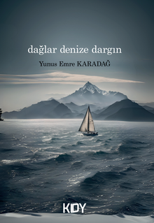 Dağlar Denize Dargın 
