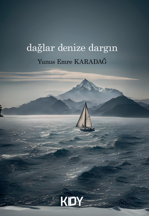 Dağlar Denize Dargın 