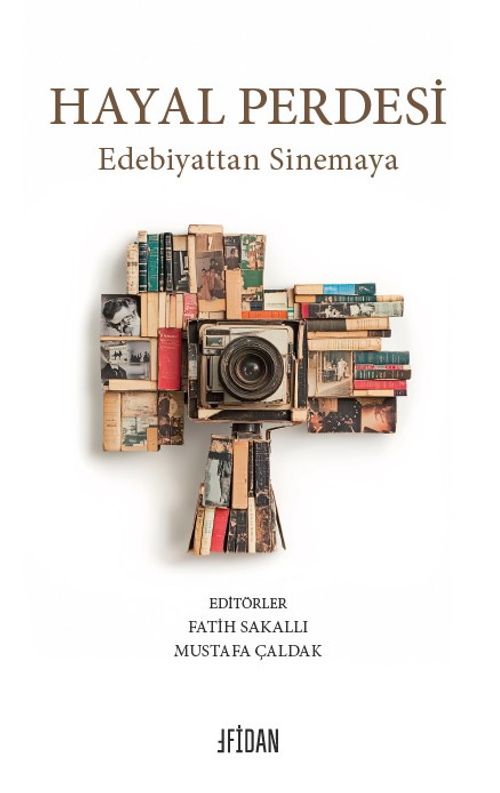 Hayal Perdesi & Edebiyattan Sinemaya