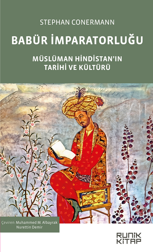 Babür İmparatorluğu & Müslüman Hindistan'ın Tarihi ve Kültürü