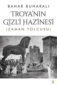 Troya'nın Gizli Hazinesi & Zaman Yolcusu