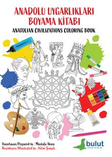 Anadolu Uygarlıkları Boyama Kitabı / Anatolian Civilizations Coloring Book