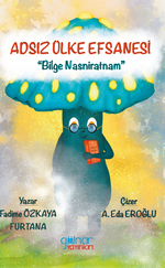 Adsız Ülke Efsanesi “Bilge Nasniratnam”