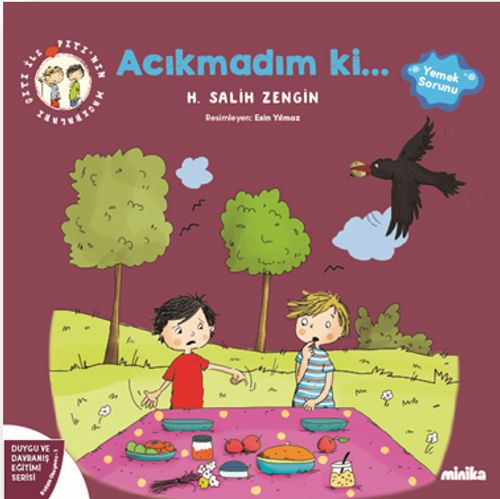Çıtı ile Pıtı'nın Maceraları: Acıkmadım ki! 