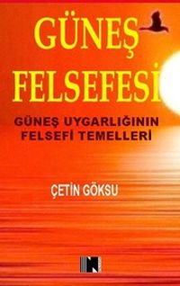 Güneş Felsefesi & Güneş Uygarlığının Felsefi Temelleri