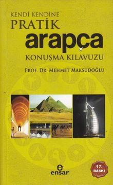 Kendi Kendine Pratik Arapça Konuşma Kılavuzu