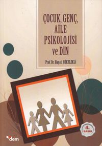 Çocuk, Genç, Aile Psikolojisi ve Din