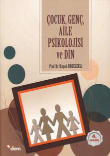 Çocuk, Genç, Aile Psikolojisi ve Din