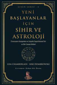 Yeni Başlayanlar İçin Sihir ve Astroloji