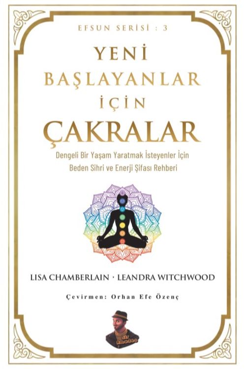 Yeni Başlayanlar İçin Çakralar
