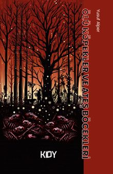 Ölü Köpekler ve Ateş Böcekleri 