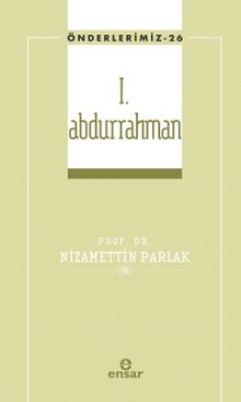 I. Abdurrahman / Önderlerimiz 26